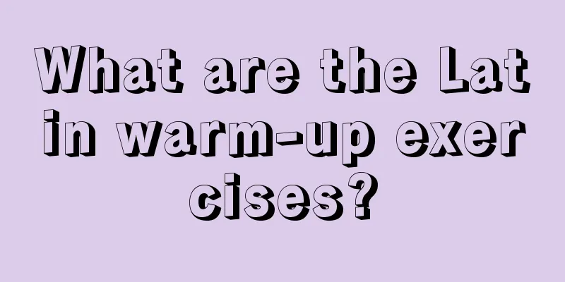 What are the Latin warm-up exercises?