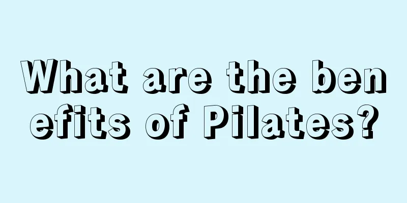 What are the benefits of Pilates?