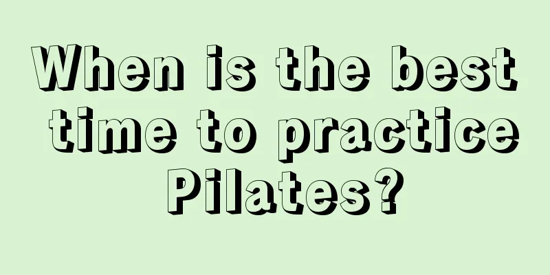 When is the best time to practice Pilates?