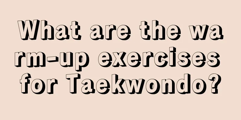 What are the warm-up exercises for Taekwondo?