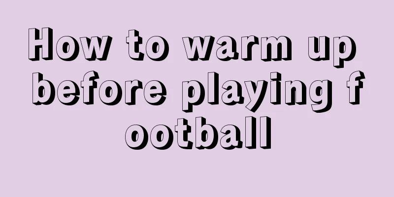 How to warm up before playing football