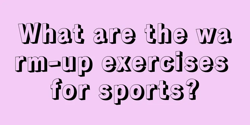 What are the warm-up exercises for sports?