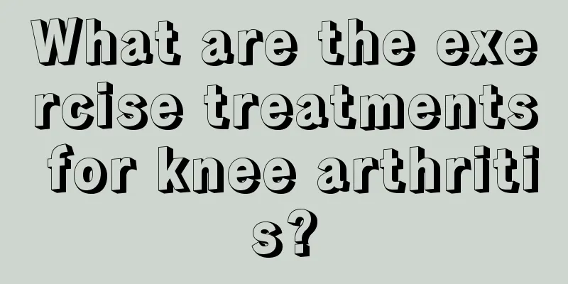 What are the exercise treatments for knee arthritis?