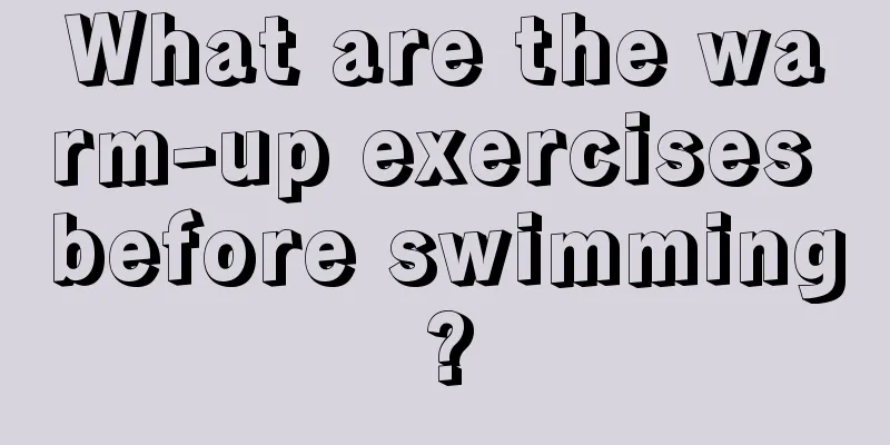 What are the warm-up exercises before swimming?