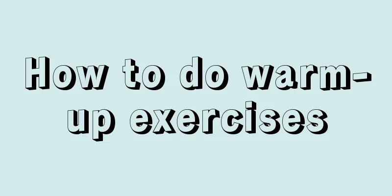 How to do warm-up exercises