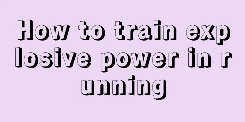 How to train explosive power in running