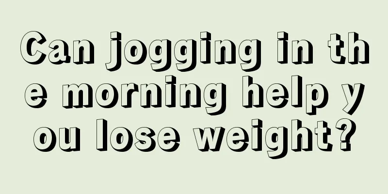 Can jogging in the morning help you lose weight?