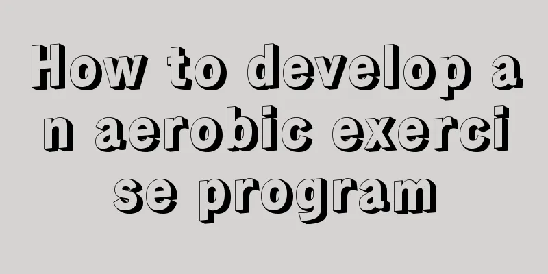 How to develop an aerobic exercise program