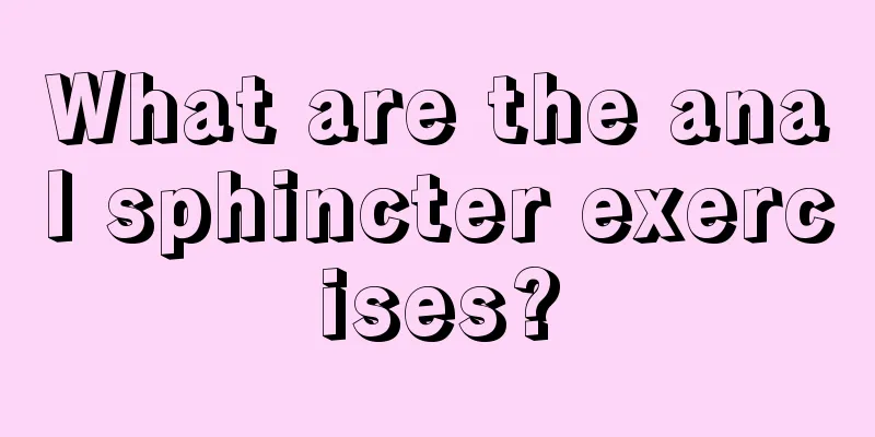 What are the anal sphincter exercises?