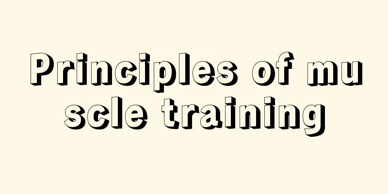 Principles of muscle training