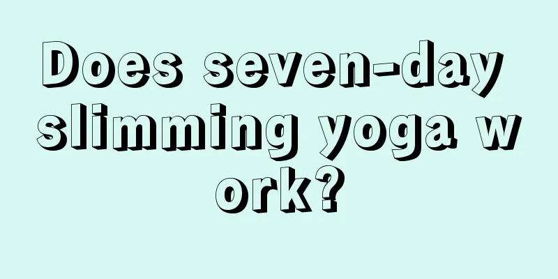 Does seven-day slimming yoga work?