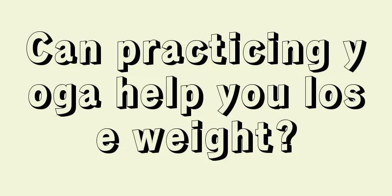 Can practicing yoga help you lose weight?