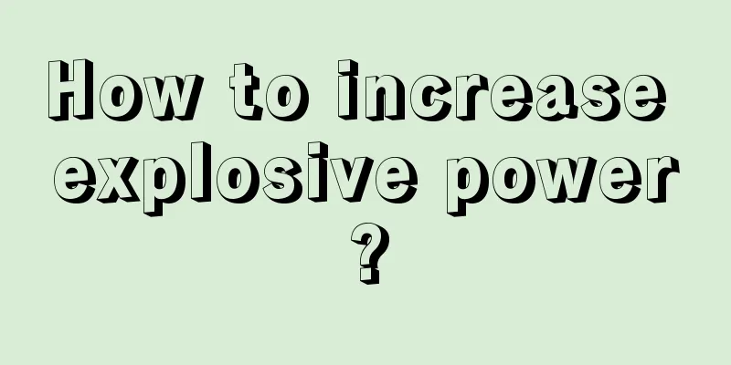 How to increase explosive power?