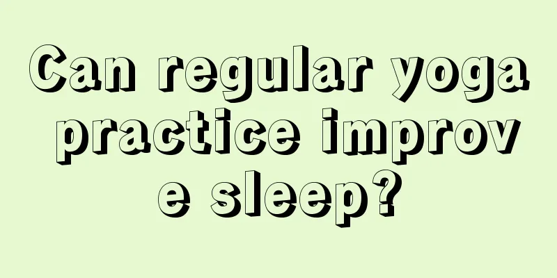 Can regular yoga practice improve sleep?