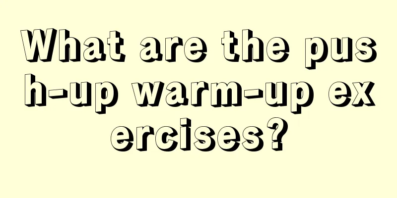 What are the push-up warm-up exercises?