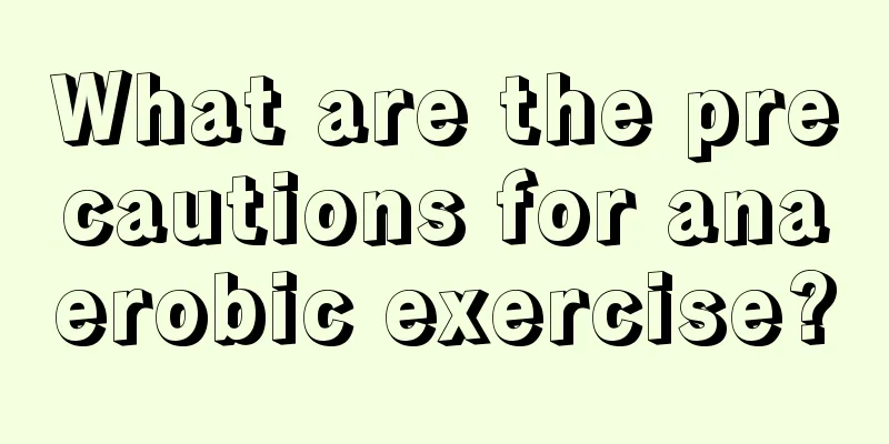 What are the precautions for anaerobic exercise?