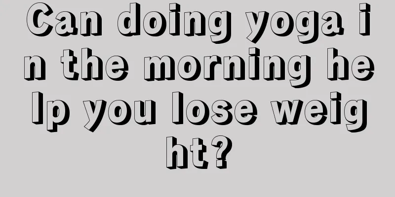 Can doing yoga in the morning help you lose weight?