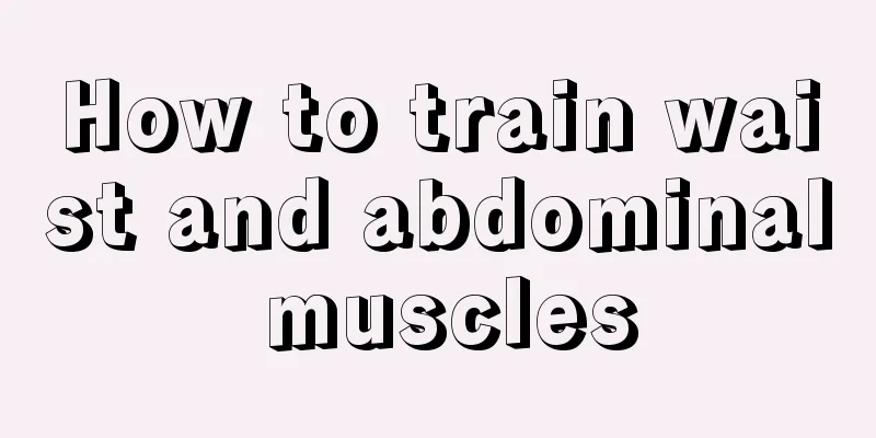 How to train waist and abdominal muscles