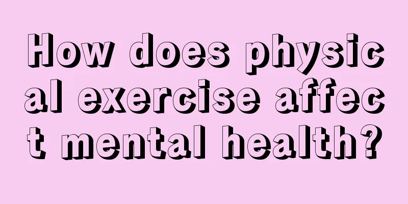 How does physical exercise affect mental health?