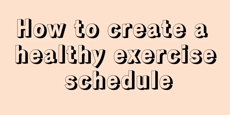 How to create a healthy exercise schedule