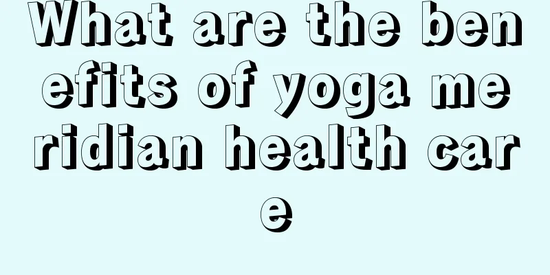 What are the benefits of yoga meridian health care