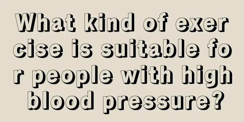 What kind of exercise is suitable for people with high blood pressure?