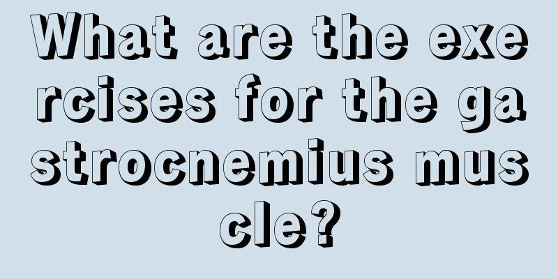 What are the exercises for the gastrocnemius muscle?