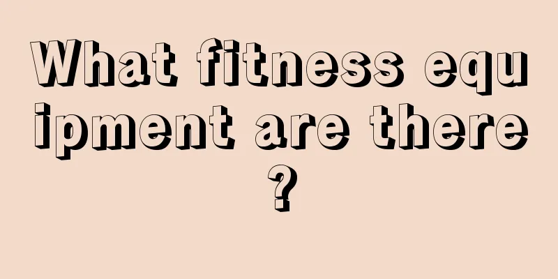 What fitness equipment are there?