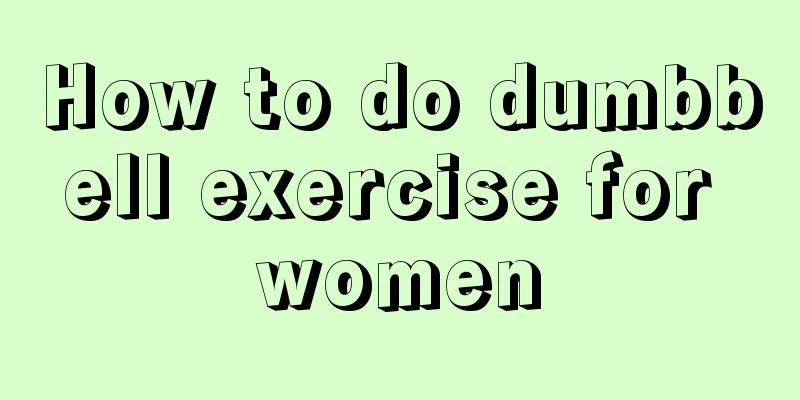 How to do dumbbell exercise for women