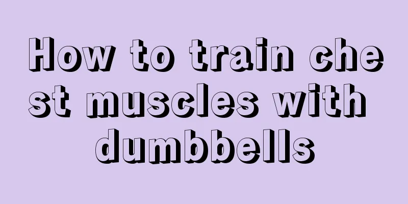 How to train chest muscles with dumbbells