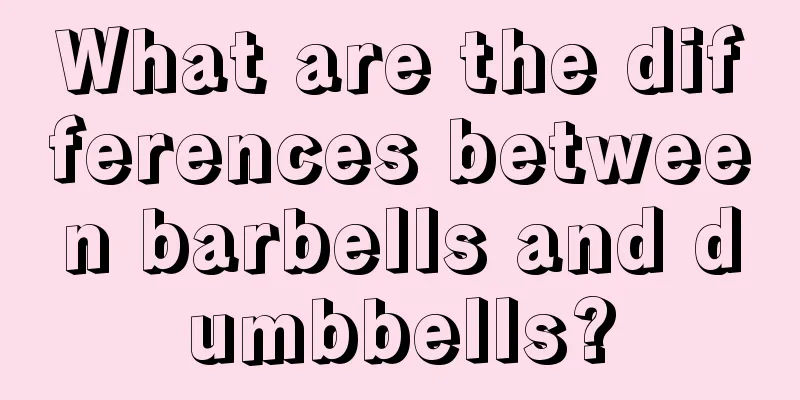 What are the differences between barbells and dumbbells?