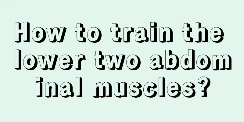 How to train the lower two abdominal muscles?