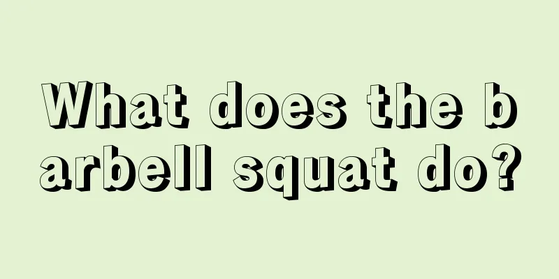 What does the barbell squat do?