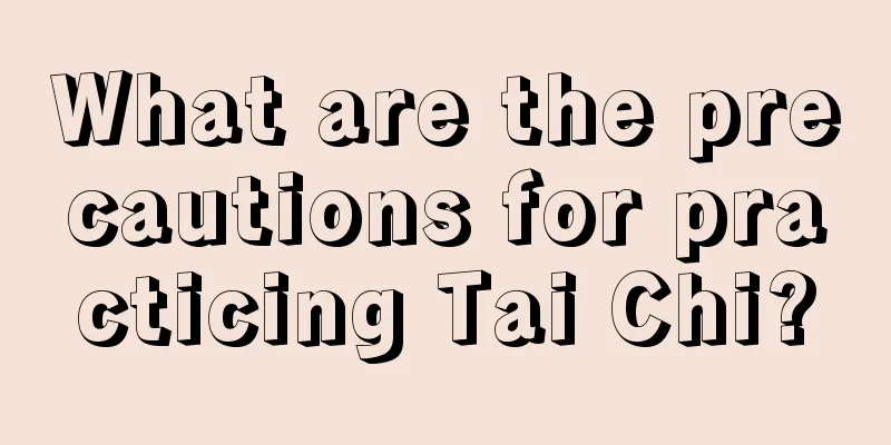 What are the precautions for practicing Tai Chi?