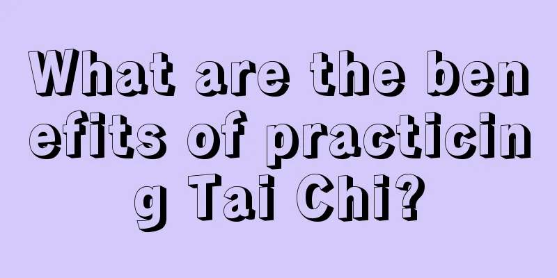 What are the benefits of practicing Tai Chi?