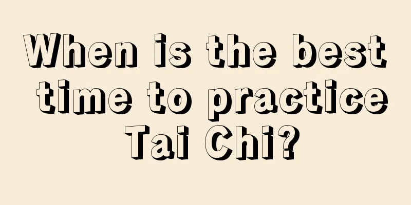 When is the best time to practice Tai Chi?