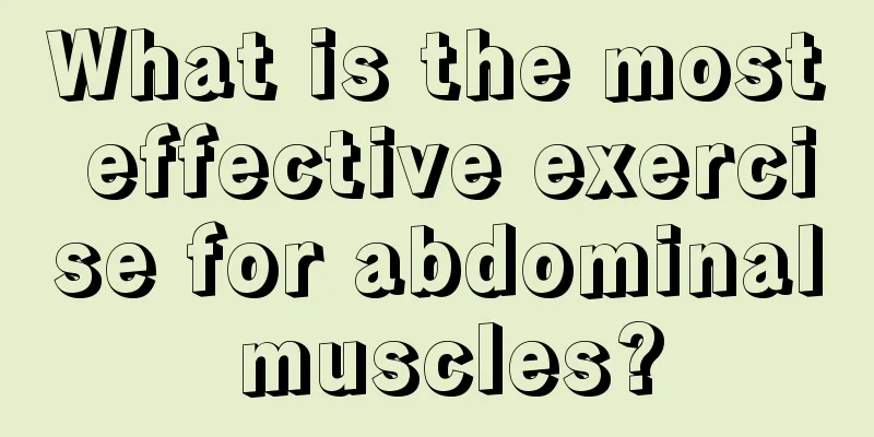 What is the most effective exercise for abdominal muscles?