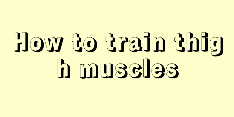 How to train thigh muscles