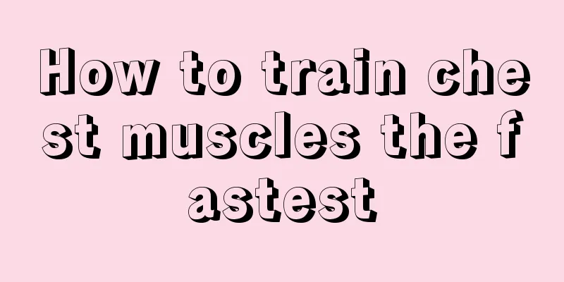 How to train chest muscles the fastest