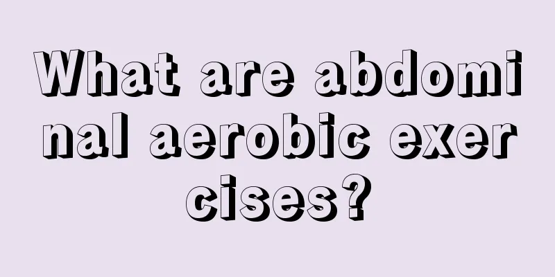 What are abdominal aerobic exercises?