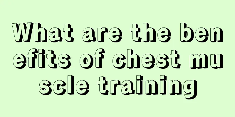 What are the benefits of chest muscle training