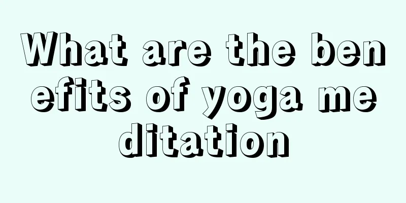 What are the benefits of yoga meditation