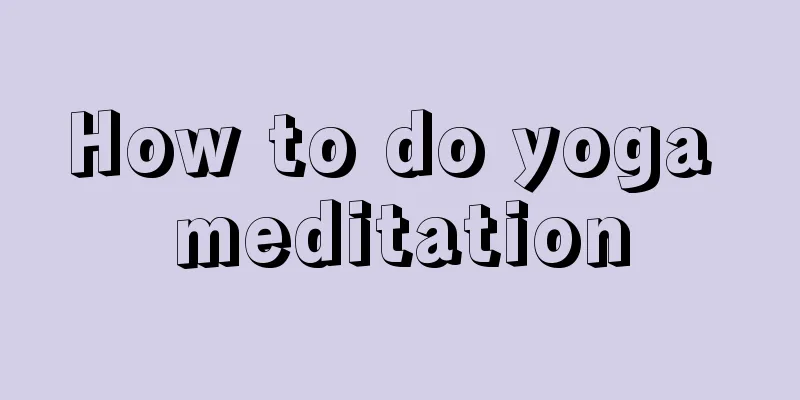 How to do yoga meditation