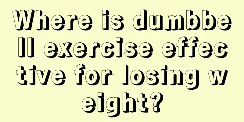 Where is dumbbell exercise effective for losing weight?