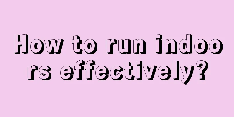 How to run indoors effectively?