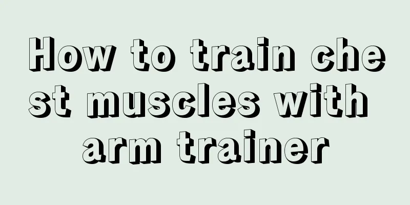 How to train chest muscles with arm trainer