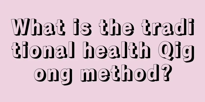 What is the traditional health Qigong method?