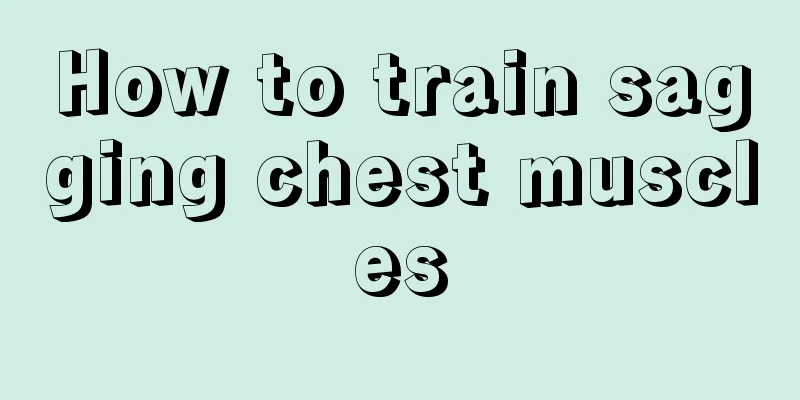 How to train sagging chest muscles