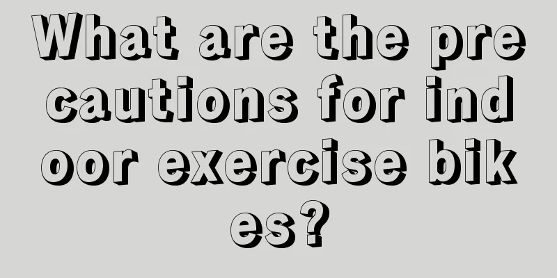 What are the precautions for indoor exercise bikes?