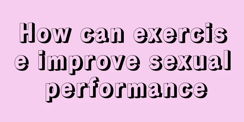 How can exercise improve sexual performance